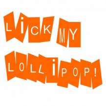 Lick My Lolipop