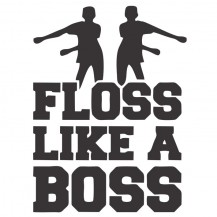 floss like a boss