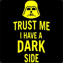 Trust Me I Have A Dark Side