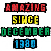 Amazing since december 1980