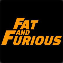 Fat And Furious